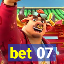 bet 07